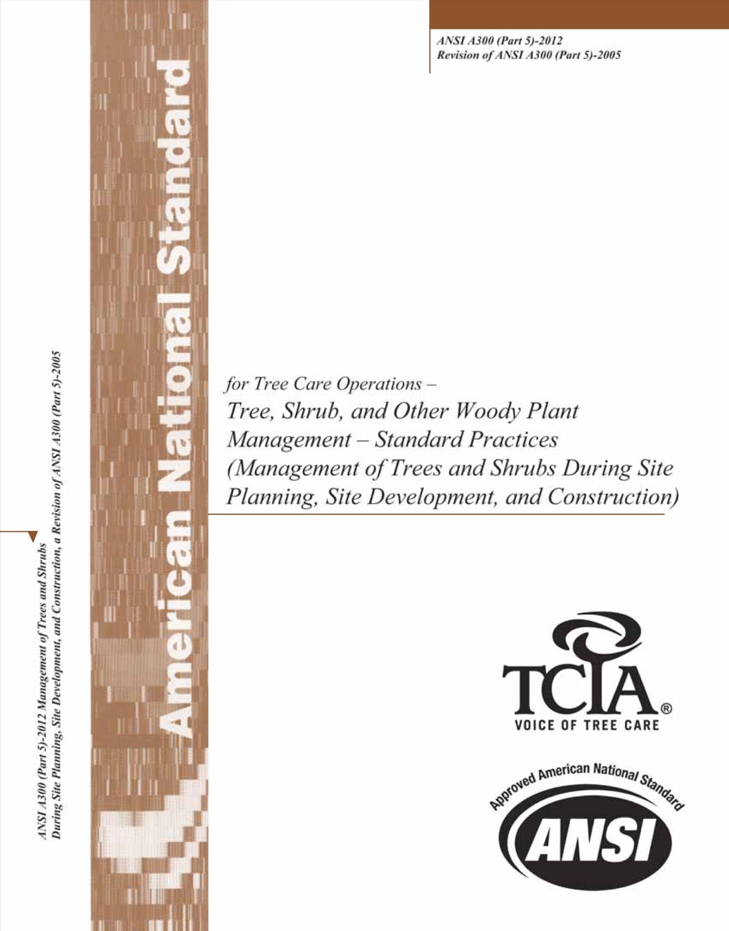 ANSI A300 Part 5: Management of Trees During Site Planning